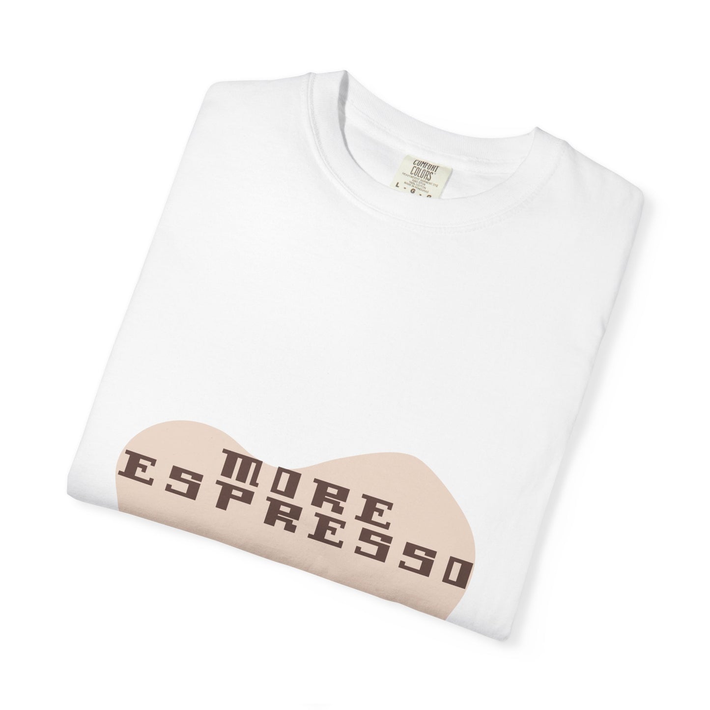 Coffee Tee — "More Espresso, Less Depresso" Graphic T-Shirt