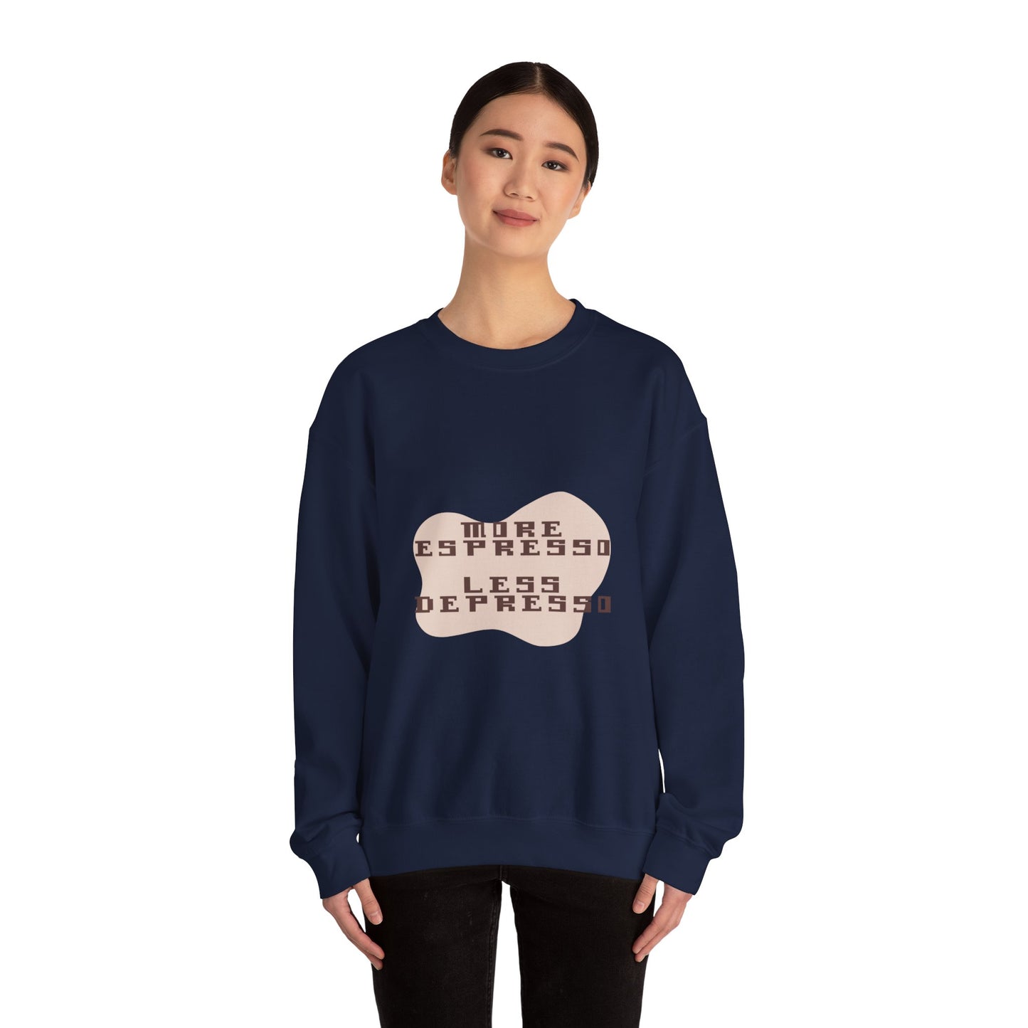 More Espresso Less Depresso sweatshirt | Coffee Saying Crewneck