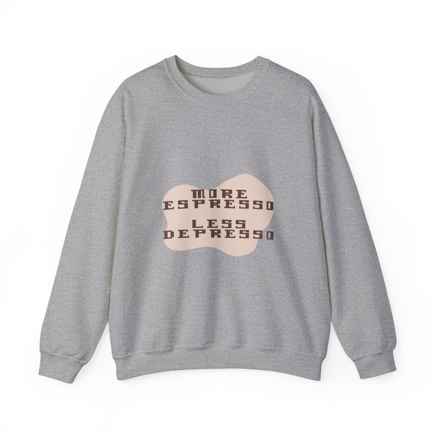 More Espresso Less Depresso sweatshirt | Coffee Saying Crewneck